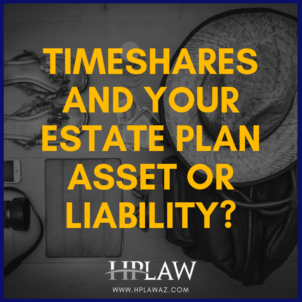 Timeshares and your Estate Plan Asset or Liability?