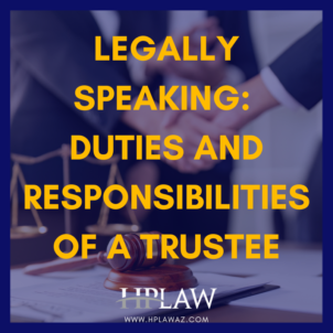Duties and Responsibilities of a Trustee
